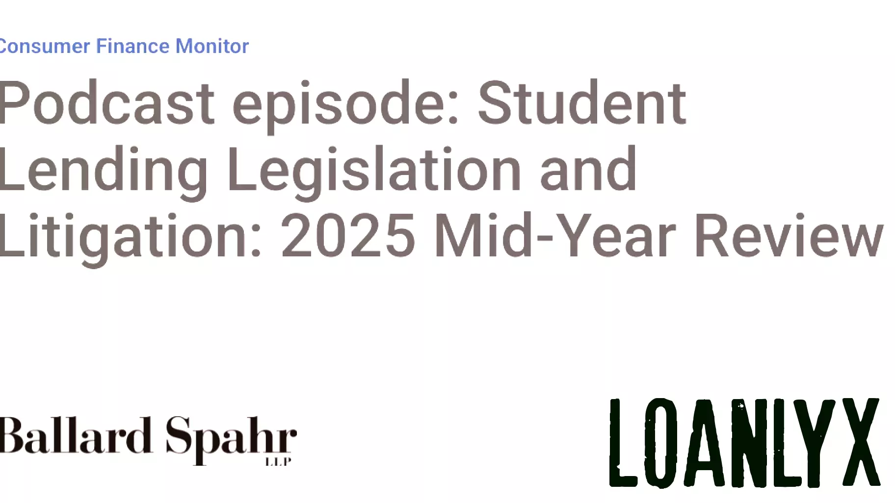 Mid-Year Review of Student Lending Legislation and Litigation