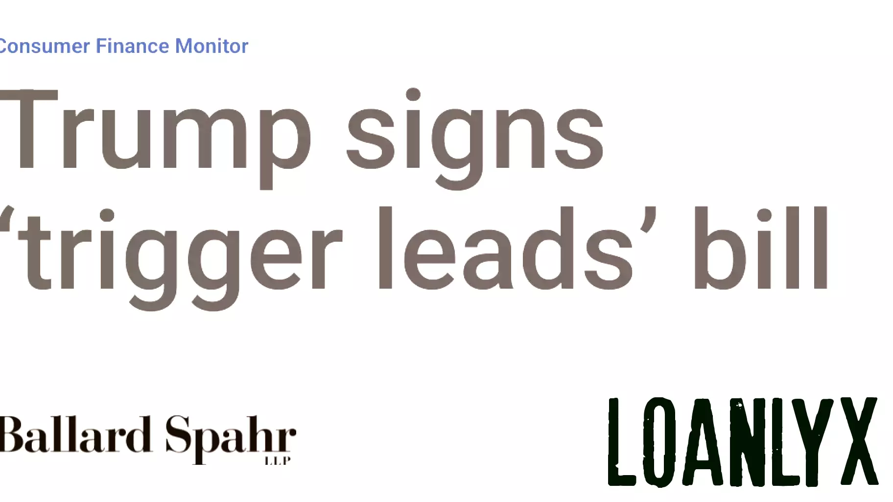 President Trump Enacts Legislation to Regulate 