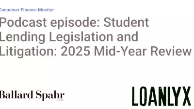 Mid-Year Review of Student Lending Legislation and Litigation